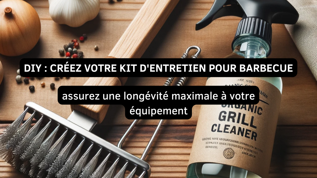 DIY : Créez votre kit d'entretien pour barbecue